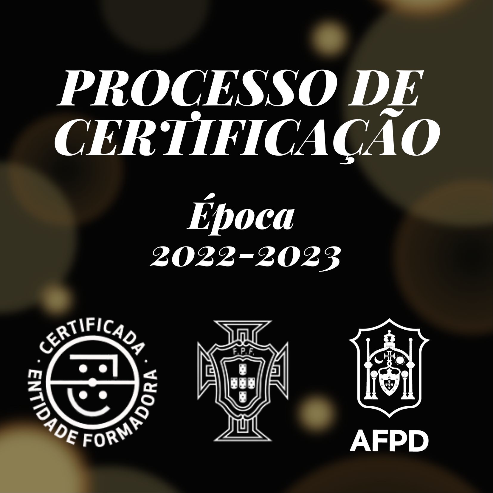 Processo de Certificação - Época 2022/2023